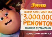 Rekor Baru! Film Animasi “JUMBO” Disaksikan 3 Juta Penonton! Menjadi Animasi Kebanggaan Asia Tenggara
