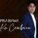 Prabawa Rilis Single “Ku Cemburu”, Bahas Luka dan Kesetiaan Cinta